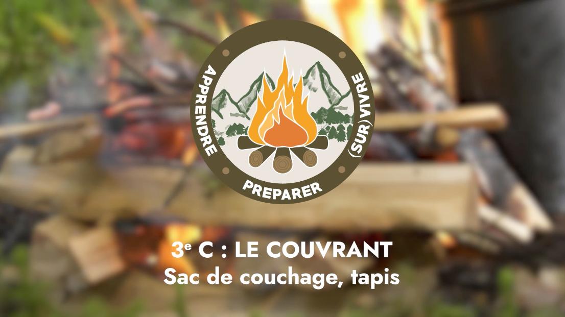 3e C : Le Couvrant – sac de couchage, tapis